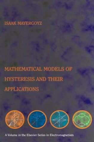 Cover of Mathematical Models of Hysteresis and Their Applications