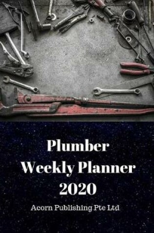 Cover of Plumber Weekly Planner 2020