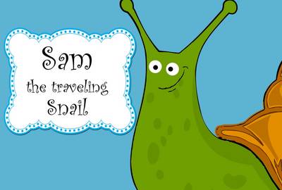 Book cover for Sam the Traveling Snail