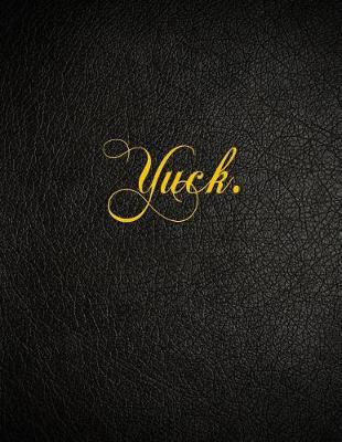 Book cover for Yuck.