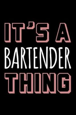 Cover of It's a Bartender Thing