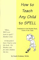 Book cover for How to Teach Any Child to Spell - Teacher\'s Book