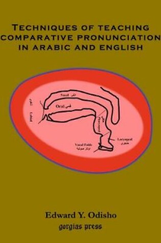 Cover of Techniques of Teaching Comparative Pronunciation in Arabic and English