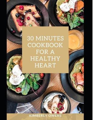 Book cover for The 30 Minute Cookbook for a Healthy Heart