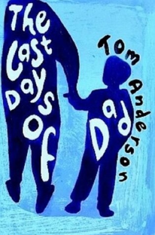 Cover of The Last Days of Dad