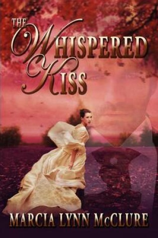 Cover of The Whispered Kiss