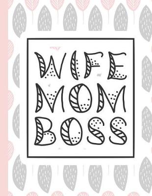 Cover of Wife Mom Boss