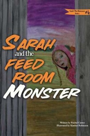 Cover of Sarah and the Feed Room Monster