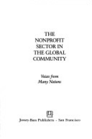 Cover of The Nonprofit Sector in the Global Community
