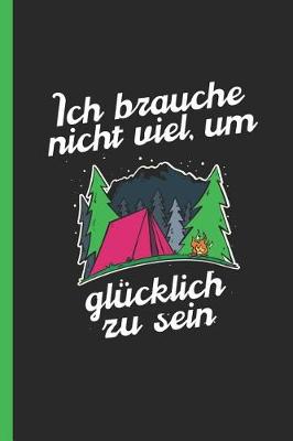 Book cover for Ich brauche nicht viel, um glucklich zu sein