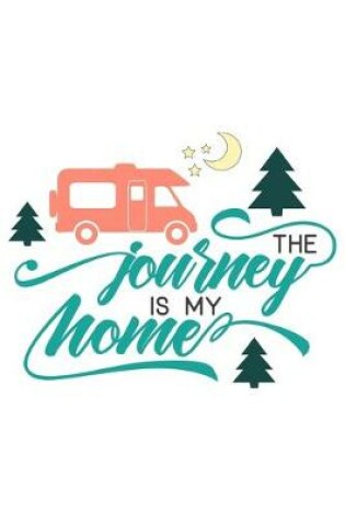 Cover of The Journey Is My Home