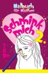 Book cover for Malbuch für Mädchen, Schmink mich 2