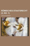 Book cover for Romisches Staatsrecht