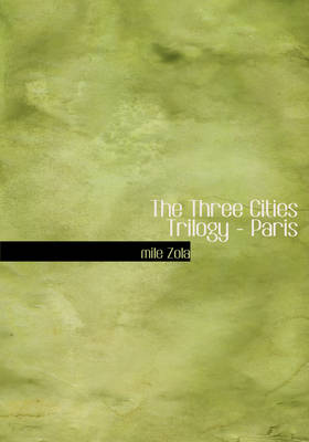 Book cover for The Three Cities Trilogy - Paris