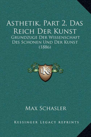 Cover of Asthetik, Part 2, Das Reich Der Kunst