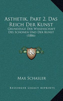 Book cover for Asthetik, Part 2, Das Reich Der Kunst