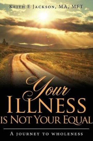 Cover of Your Illness is Not Your Equal
