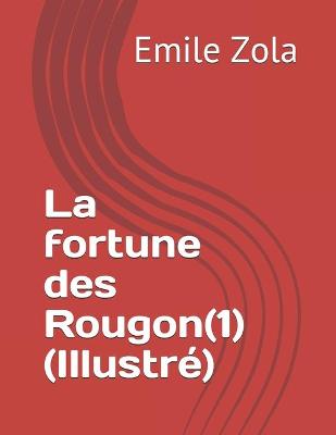 Book cover for La fortune des Rougon(1) (Illustre)