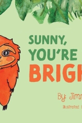 Cover of Sunny, You're Too Bright!