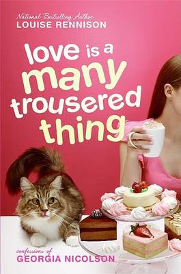 Love Is a Many Trousered Thing by Louise Rennison