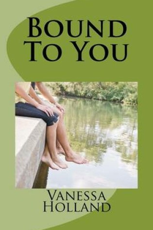 Cover of Bound To You