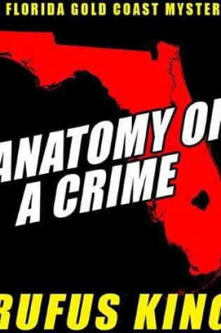 Cover of Anatomy of a Crime