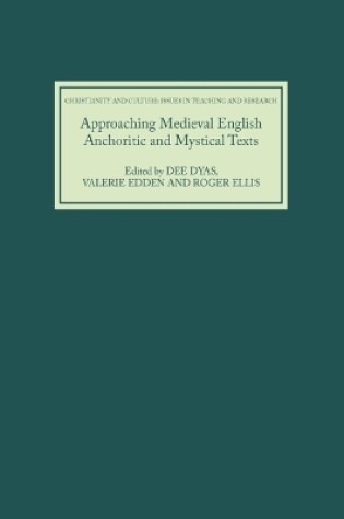 Cover of Approaching Medieval English Anchoritic and Mystical Texts