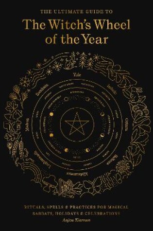 Cover of The Ultimate Guide to the Witch's Wheel of the Year