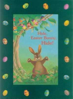 Book cover for Hide, Easter Bunny, Hide!