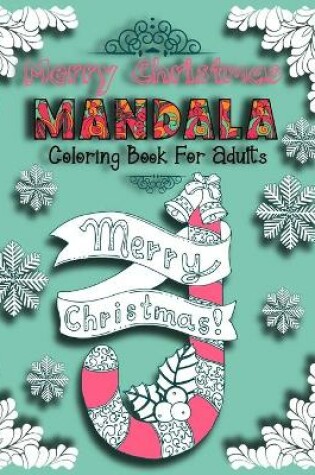 Cover of Christmas Mandala Coloring Book For Adults