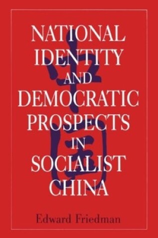 Cover of National Identity and Democratic Prospects in Socialist China