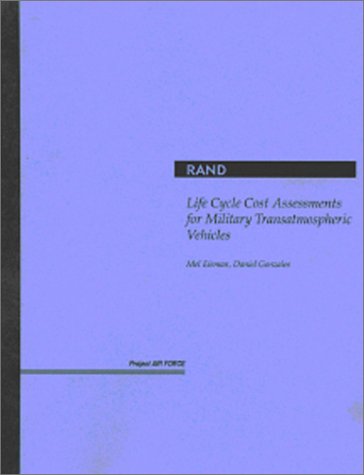 Book cover for Life Cycle Cost Assessments for Military Transatmospheric Vehicles