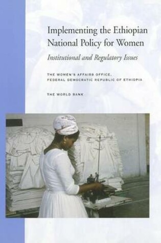 Cover of Implementing the Ethiopian National Policy for Women