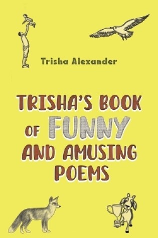 Cover of Trisha's Book of Funny and Amusing Poems