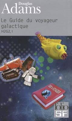 Book cover for Le guide du voyageur galactique (H2G2 vol.1)