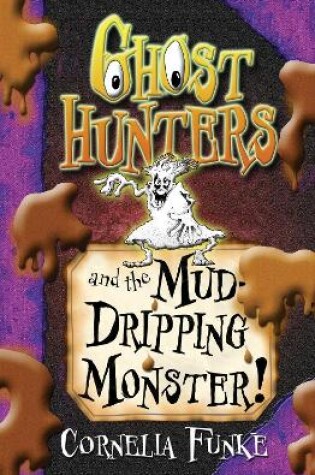 Cover of Ghosthunters and the Mud-Dripping Monster!