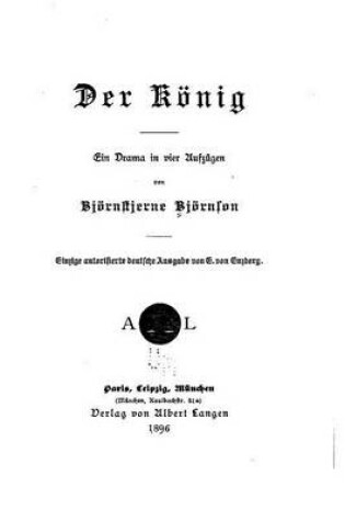 Cover of Der Koenig, Ein Drama in vier Sufzugen von Bjoernstjerne Bjoernson