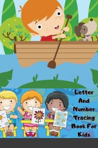 Cover of Letter And Number Tracing Book For Kids
