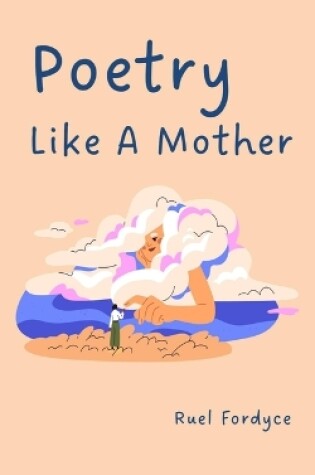Cover of Poetry Like A Mother