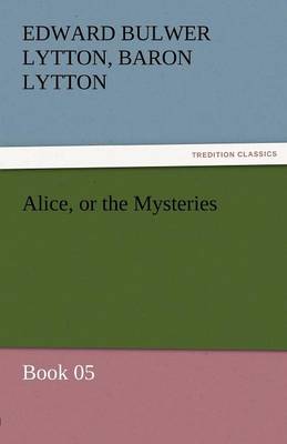 Book cover for Alice, or the Mysteries - Book 05