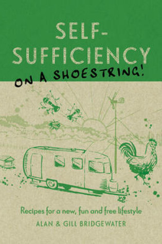 Cover of Self-Sufficiency on a Shoestring