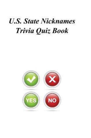 Cover of U.S. State Nicknames Trivia Quiz Book