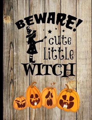 Book cover for Beware Cute Little Witch