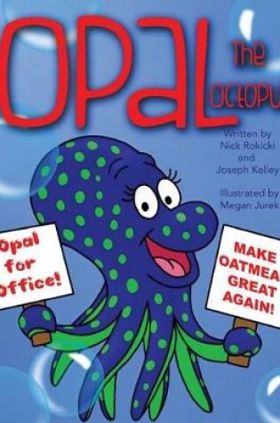 Cover of Opal the Octopus