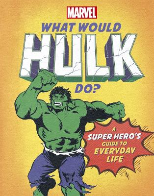 Book cover for What Would Hulk Do?