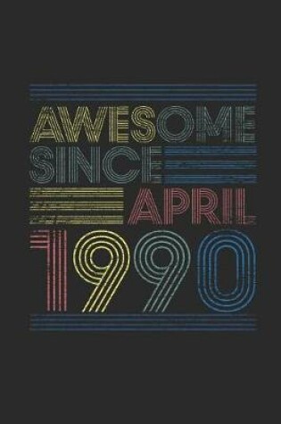 Cover of Awesome Since April 1990