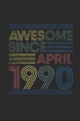 Book cover for Awesome Since April 1990