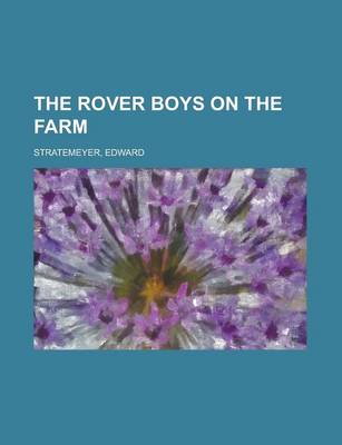 Book cover for The Rover Boys on the Farm