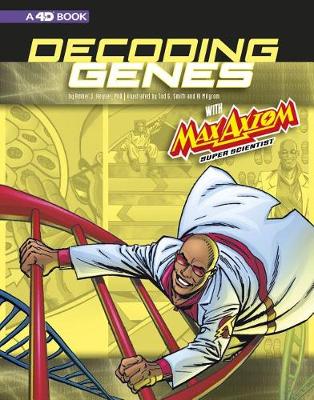 Book cover for Decoding Genes with Max Axiom, Super Scientist: 4D an Augmented Reading Science Experience (Graphic Science 4D)