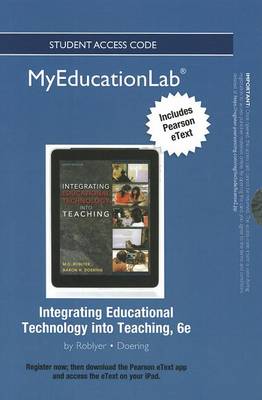 Book cover for NEW MyLab Education with Pearson eText -- Standalone Access Card -- for Integrating Educational Technology into Teaching